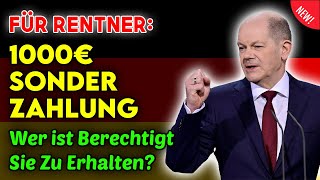 quot1000 € Sonderzahlung für Rentner Wer ist berechtigt sie zu erhaltenquot [upl. by Grantley]