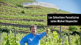 Les Sélections Parcellaires selon Michel Chapoutier [upl. by Goodhen]