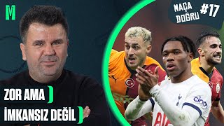 ZOR AMA İMKANSIZ DEĞİL I GALATASARAYTOTTENHAM  ORHAN ULUCA İLE MAÇA DOĞRU 17 [upl. by Aihsital]