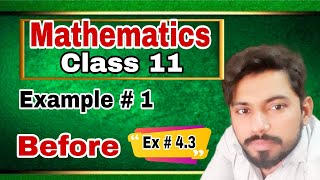 FSc Math Part 1  Example 1 before Ex 43  Unit 4  first year math chapter 4 math Class 11math [upl. by Eon]