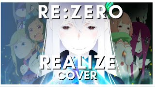 ReZero Season 2 OP  quotRealizequot  Cover [upl. by Beitz]