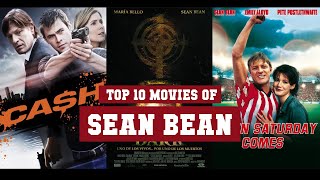 Sean Bean Top 10 Movies  Best 10 Movie of Sean Bean [upl. by Hax]