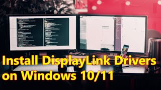 How to Install DisplayLink Drivers on Windows 1011 [upl. by Landsman946]