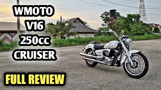 WMOTO V16 250cc Cruiser 2021 Malaysia  FULL REVIEW [upl. by Tihom]