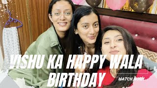 Vishakha ka Birthday Or Dil Tut Gaya 💔 [upl. by Katina]