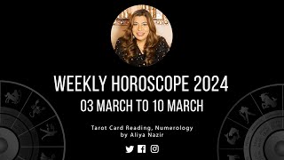 Weekly Horoscope 2024  03 March to 10 March  Ye Hafta Kaisa rahe ga [upl. by Oniskey175]