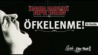 20 – Öfkelenme Sinirlenme  Kırk Hadis Şerhi  Ebu Nuh [upl. by Kristina]