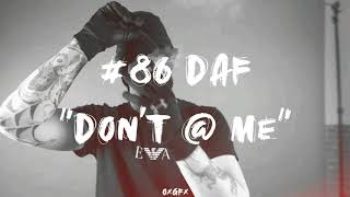 86 DAF  Dont  Me [upl. by Nniuqal]