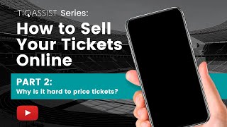 TiqAssist Series How to Sell Tickets Online Part 2 – Why Is It Hard to Sell Tickets  Tips [upl. by Carolus]