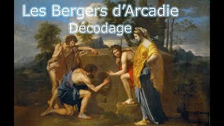 Les Bergers dArcadie  Décodage [upl. by Arbmahs]