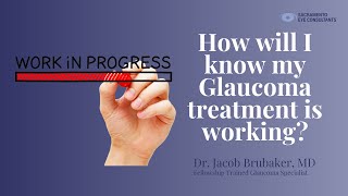 How do I know if my glaucoma treatment is working [upl. by Svirad199]