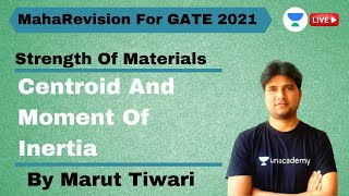 Centroid And Moment Of Inertia  Strength Of Materials  MahaRevision For GATE 2021  Marut Tiwari [upl. by Rutledge]