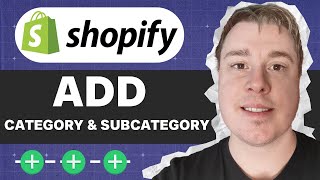 How To Add Categories And Subcategories In Shopify [upl. by Wakerly91]