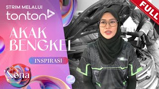 FULL Nona 2024  8 Sep  Kisah Inspirasi Akak Bengkel  Tonton [upl. by Gomar]