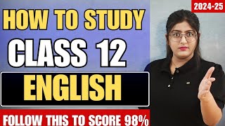 How To Study Class 12th English🔥 Class 12th English 98 Strategy  Simran Sahni [upl. by Nanice]