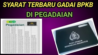 Syarat Gadai BPKB di Pegadaian terbaru [upl. by Epuladaug167]