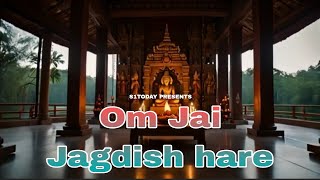 Om Jai Jagdish hare  Swami Jai Jagdish hare  Original Song  S1TODAY Bhajan heynarayan aarti [upl. by Seiter]