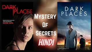 Dark Places 2015 Mystery Hollywood Movie Explained in Hindi [upl. by Gerk]