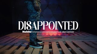 Nohito  Disappointed VIDEOGENICS265 Urban Sessions [upl. by Kolosick]