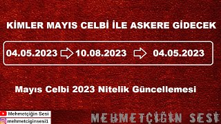 Kimler Mayıs Celbi 2023le Askere Gidecek  Mehmetçiğin Sesi [upl. by Eelsnia]