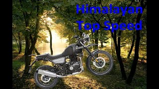 Royal Enfield Himalayan 410  Top Speed [upl. by Eeresed949]