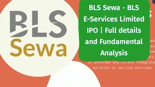 BLS Sewa  BLS EServices Limited IPO  Full details and Fundamental Analysis [upl. by Rep]