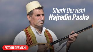 Sherif Dervishi  Hajredin Pasha [upl. by Eerihs530]