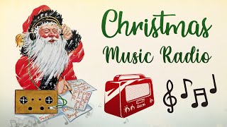 Christmas Music Radio 🎅 The Best Christmas Music Station FM 📻 Classic Christmas Songs [upl. by Anaiuq]