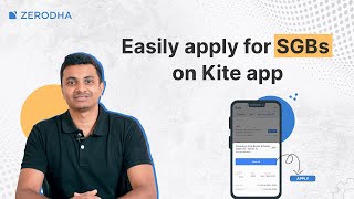 Easily apply for Sovereign Gold Bonds SGBs now on Kite app [upl. by Sweet]