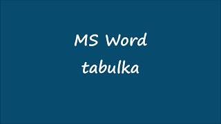 MS Word  tabulka [upl. by Yemarej]