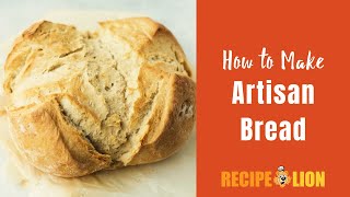 How to Make Artisan Bread at Home [upl. by Halland]