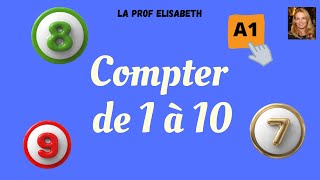 Les nombres de 1 à 10 en français Niveau A1 de FLE Avec exercices de calcul [upl. by Kenrick550]