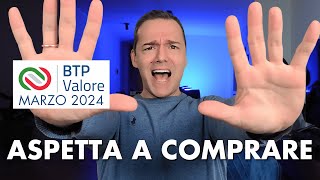 Non Comprare il BTP VALORE 2024 guarda 2 Alternative Migliori [upl. by Ezechiel]