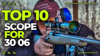 Best Scope For 3006 Sporting Rifle  Top 7 3006 Hunting Scopes For The Budget Minded [upl. by Aikemat]