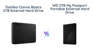 Toshiba Canvio Basics vs WD My Passport Which Should You Buy [upl. by Llertrac]