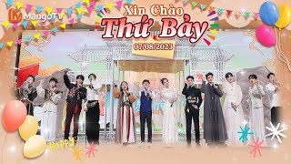 【Viet SubFULL】Xin Chào Thứ 7  08072023  Dương Tử Trương Vãn Ý Đặng Vi Vương Hạc Đệ  Xoài TV [upl. by Nadual978]