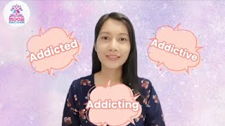 quot Addictedquot vs quotAddictivequot vs quotAddictingquot [upl. by Ayotak477]