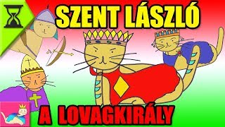 Szent László  A Lovagkirály hihetetlenül kalandos élete  Tökéletlen Történelem  TT [upl. by Ativel226]