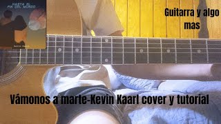 Vámonos a marteKevin Kaarl  Guitarra y algo mas cover y tutorial [upl. by Falconer]