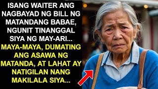 ISANG WAITER ANG NAGBAYAD NG BILL NG MATANDANG BABAE NGUNIT TINANGGAL SIYA NG MAYARI [upl. by Aniratak]