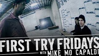 Mike Mo Capaldi  First Try Friday [upl. by Annay]