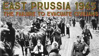 East Prussia 1945 German refugees and the failure of Dönitz [upl. by Oirom]