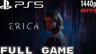 ERICA PS5 NEXT GEN FULL GAME Live actionThriller Gameplay Walkthrough 1440P 60FPS No Commentary [upl. by Aidahs991]