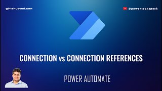 What is Connection and Connection References in Microsoft Power Automate [upl. by Costanzia]