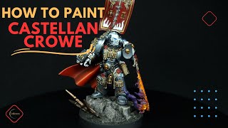 How to Paint Castellan Crowe  Warhammer 40K [upl. by Nomal]