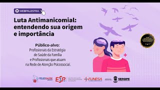 Luta Antimanicomial Entendendo sua origem e importância [upl. by Hasila488]