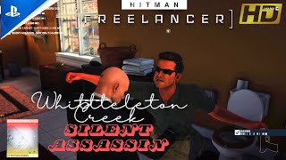 HITMAN Freelancer  Whittleton Creek  2 Target Silent Assassin Suit Only  PS5  HD [upl. by Ssalguod572]