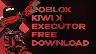 ROBLOX KIWI X EXECUTOR  FREE DOWNLOAD  FREE KIWI X EXECUTOR  WORK 2024  UNDETECTED [upl. by Yespmed]