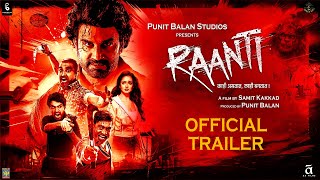 RAANTI I OFFICIAL TRAILER I SHARAD KELKAR I SAMIT KAKKAD I SANTOSH JUVEKAR I PUNIT BALAN [upl. by Emie]