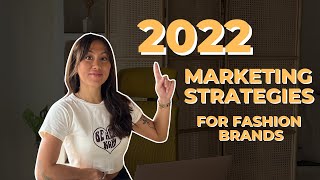 FREE MARKETING STRATEGIES FOR FASHION BRANDS GET READY FOR 2022 [upl. by Anert]